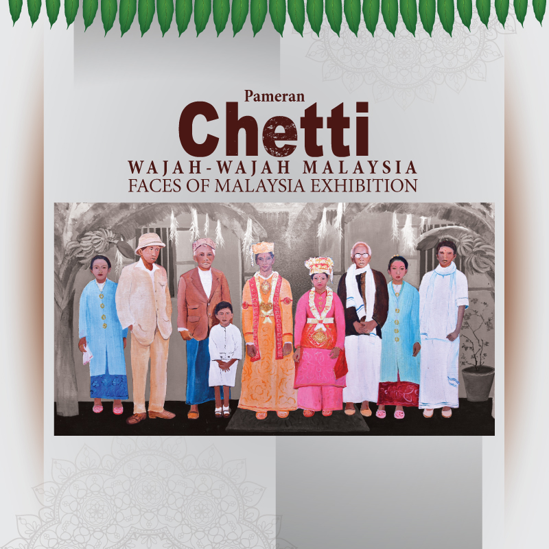 Pameran Maya Wajah-Wajah Malaysia: Kaum Chetti Melaka