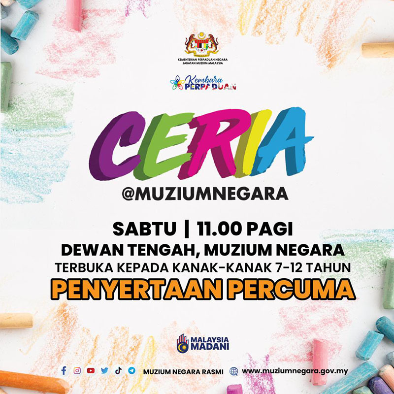 Program Ceria @ Muzium Negara