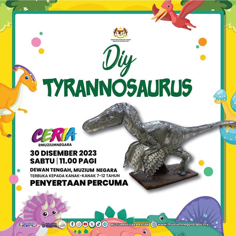 Ceria@MuziumNegara: DIY Tyrannosaurus