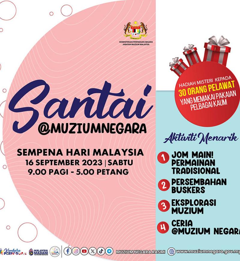 Santai@MuziumNegara Sempena Hari Malaysia