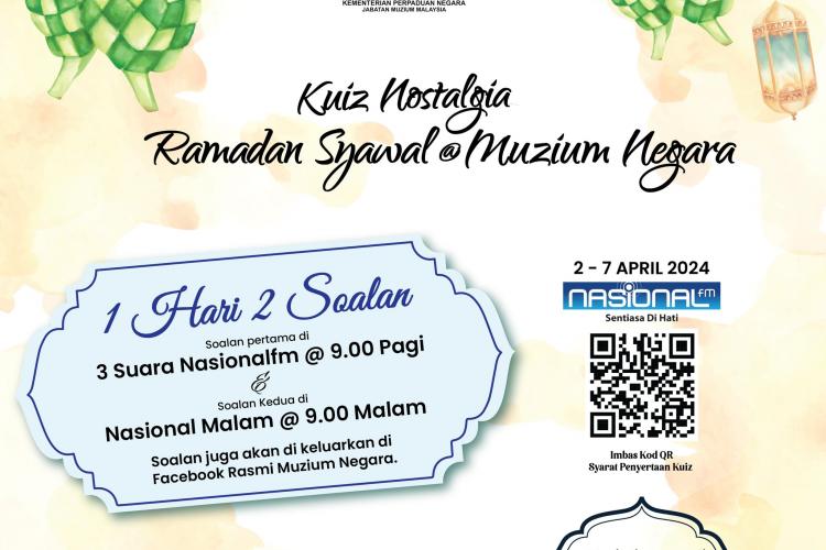Kuiz Nostalgia Ramadan Syawal @ Muzium Negara