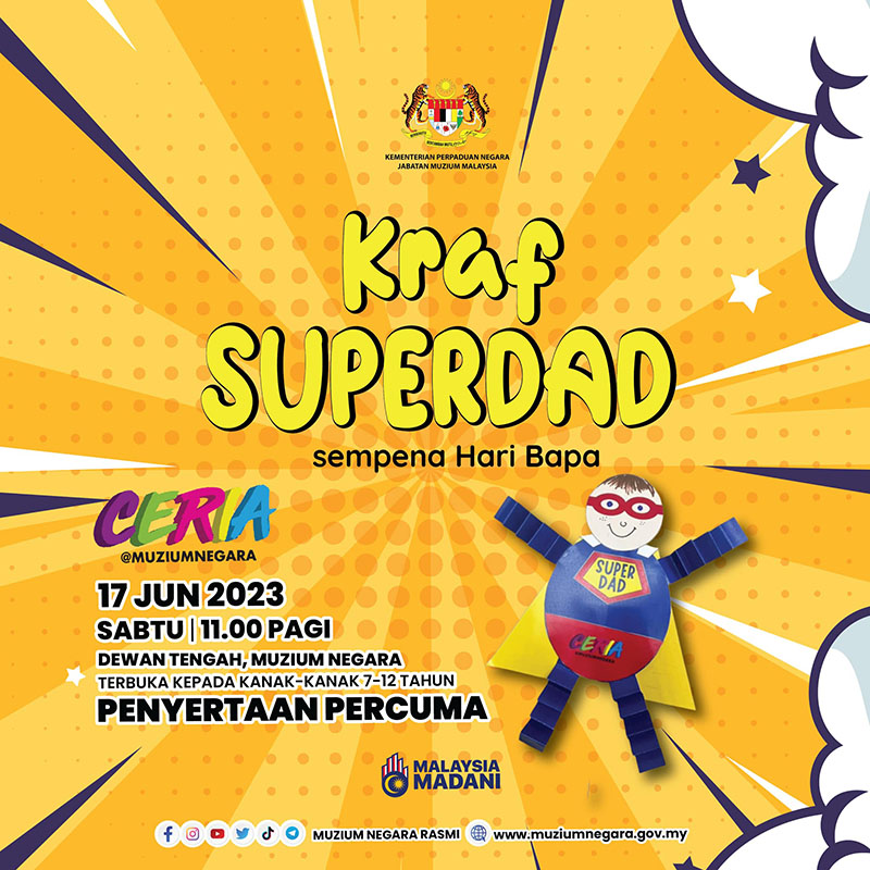 Ceria@MuziumNegara: Kraf SUPERDAD