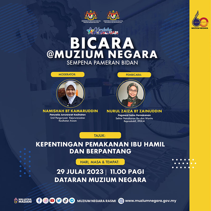 Bicara@Muzium Negara Siri 5: Kepentingan Makanan Ibu Hamil dan Berpantang