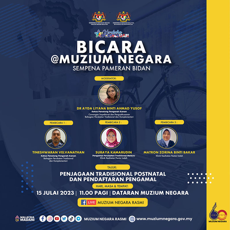 Bicara@Muzium Negara Siri 4: Penjagaan Tradisional Postnatal dan Pendaftaran Pengamal