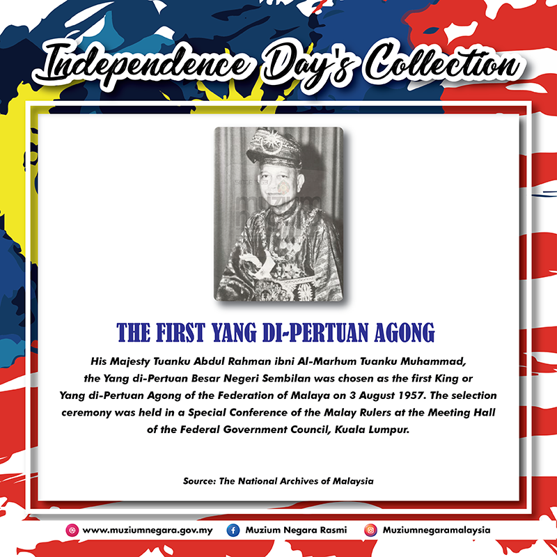 The First Yang Di-Pertuan Agong