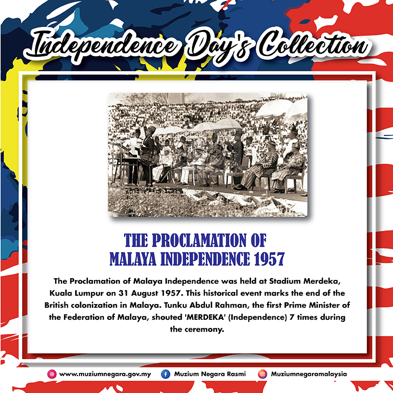 The Proclamation of Malaya Independence 1957