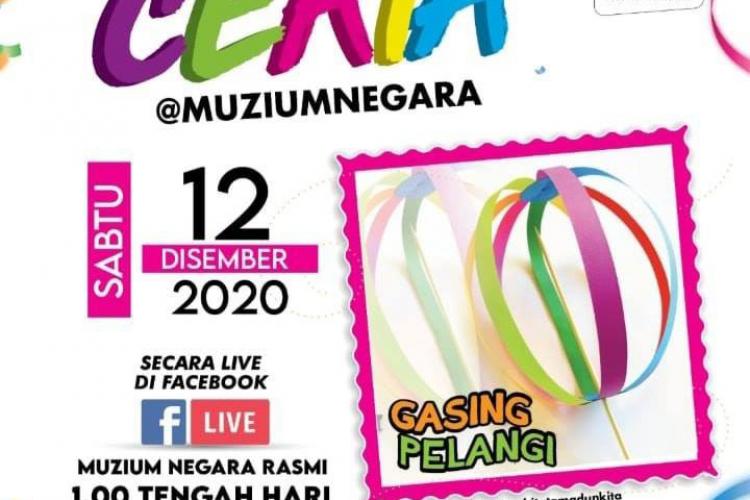 Ceria@MuziumNegara:Gasing Pelangi