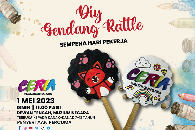 Ceria@MuziumNegara: DIY Gendang Rattle