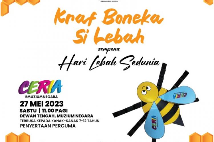 Ceria@MuziumNegara: Kraf Boneka Si Lebah