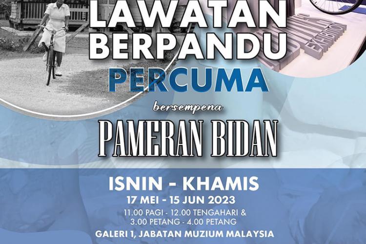 Lawatan Berpandu Percuma Bersempena Pameran Bidan