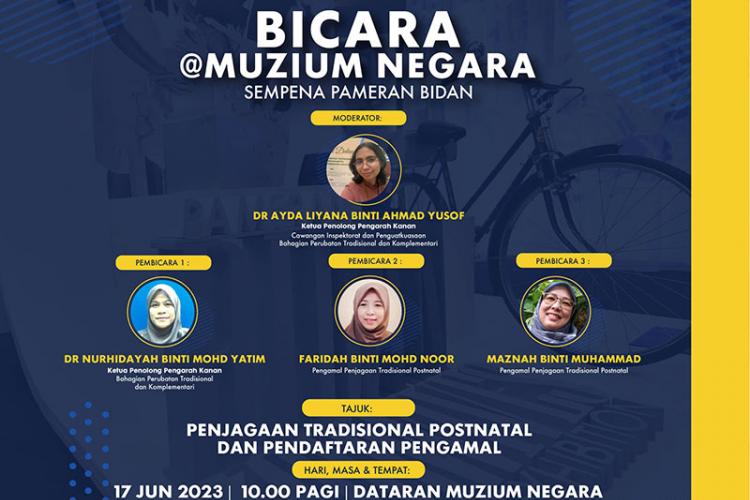 Bicara@Muzium Negara Siri 3: Penjagaan Tradisional Postnatal dan Pendaftaran Pengamal