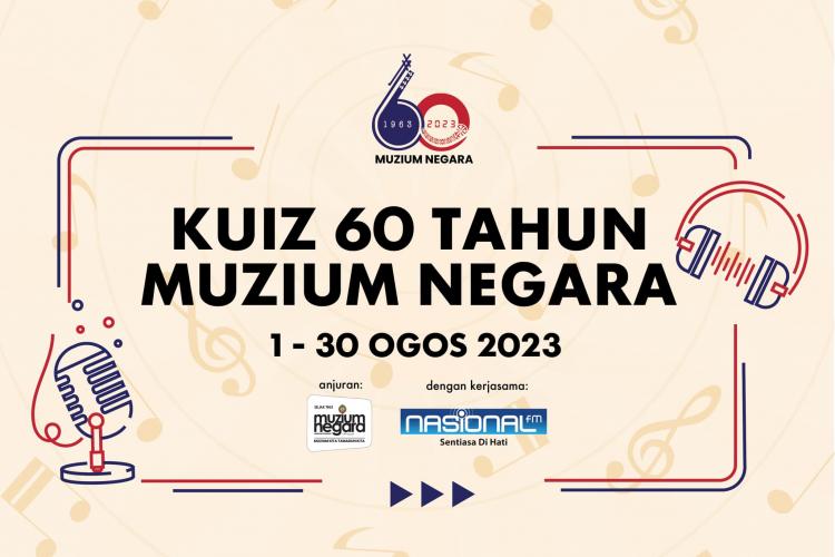 Kuiz 60 Tahun Muzium Negara