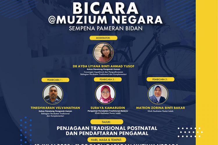 Bicara@Muzium Negara Siri 4: Penjagaan Tradisional Postnatal dan Pendaftaran Pengamal