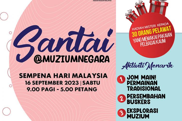 Santai@MuziumNegara Sempena Hari Malaysia