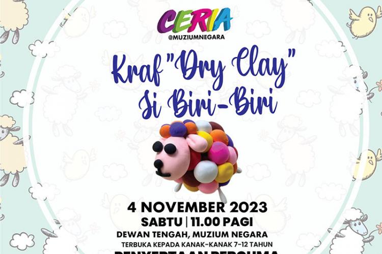 Ceria@MuziumNegara: Kraf "Dry Clay" Si Biri-Biri