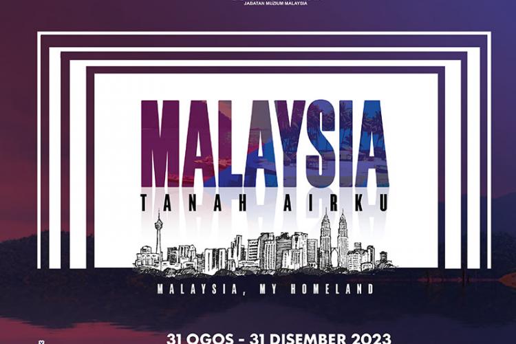 Malaysia, My Homeland Exhibition