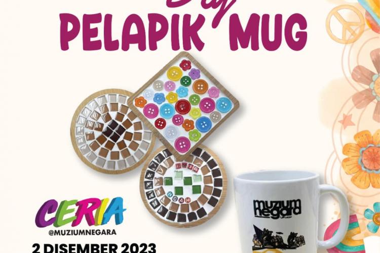 Ceria@MuziumNegara: DIY Pelapik Mug