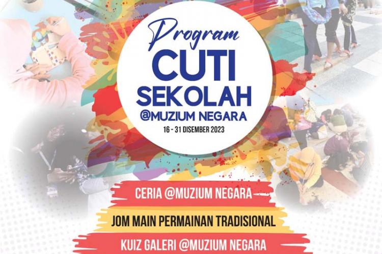 Program Cuti Sekolah @Muzium Negara