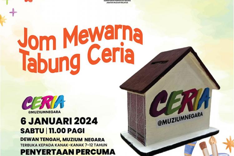 Ceria@MuziumNegara: Jom Mewarna Tabung Ceria