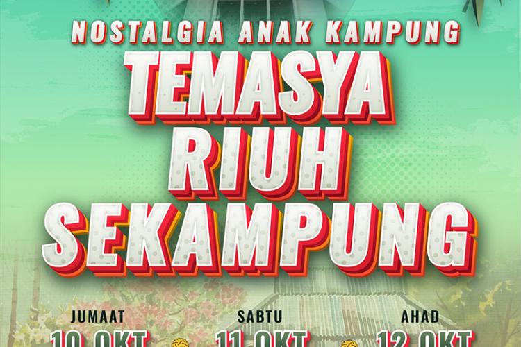 Nostalgia Anak Kampung: Temasya Riuh Sekampung